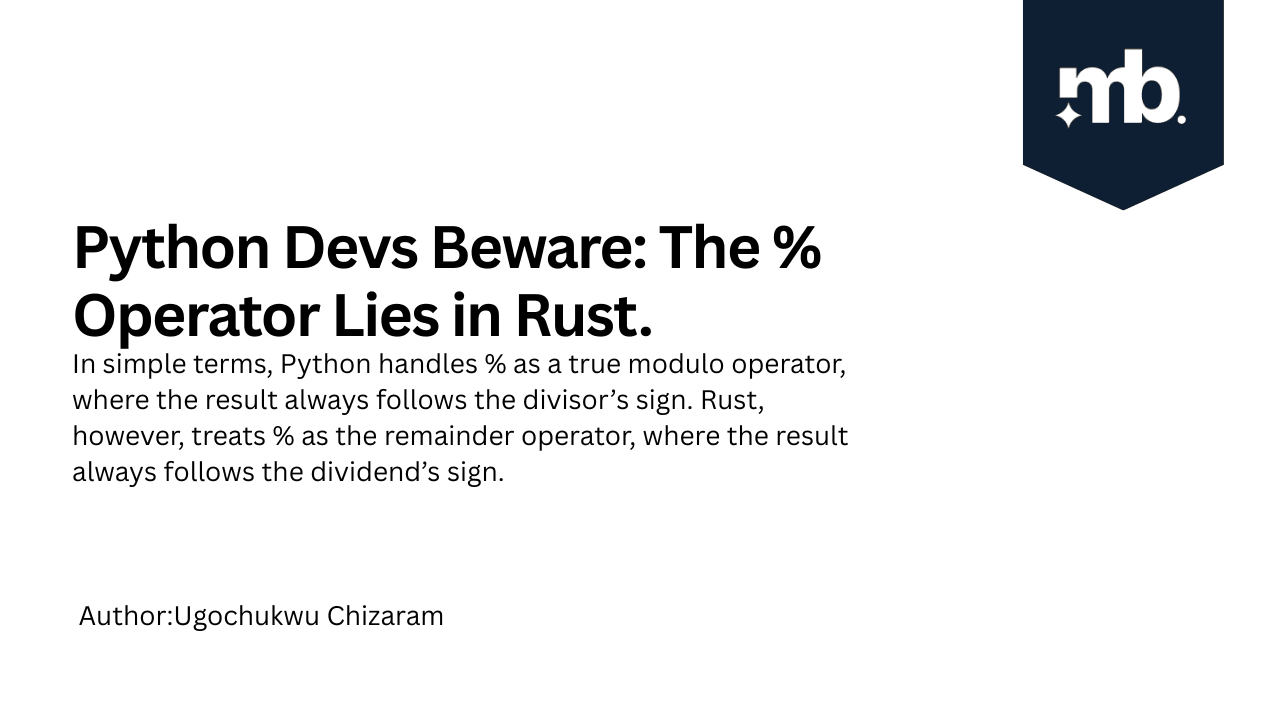 Python Devs Beware: The % Operator Lies in Rust.