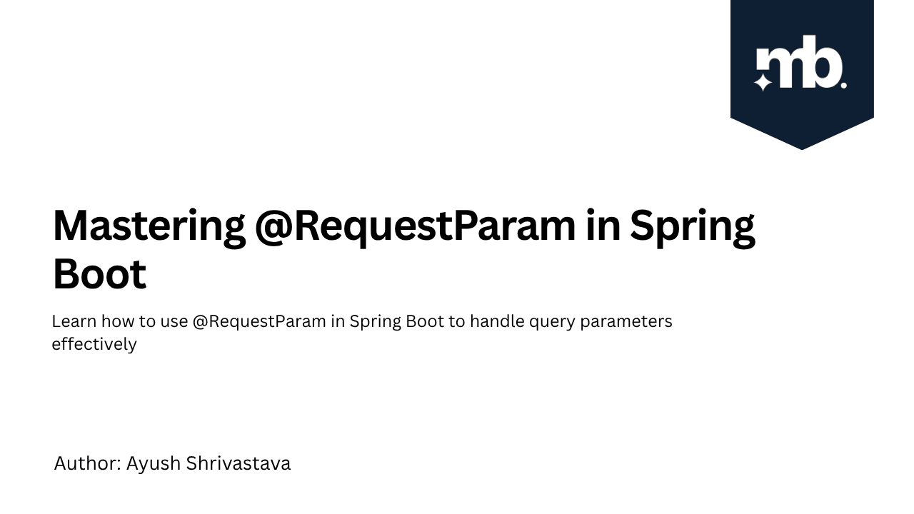 Mastering @RequestParam in Spring Boot