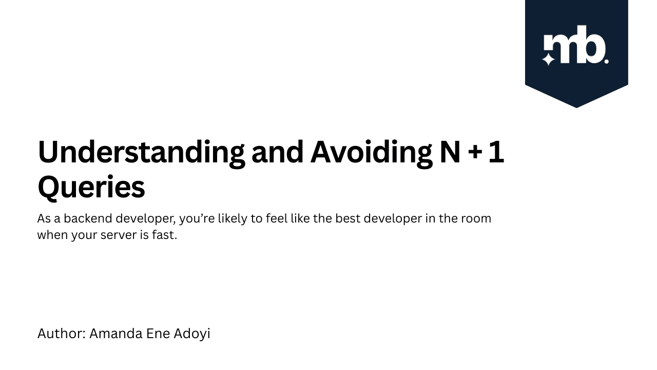 Understanding and Avoiding N + 1 Queries