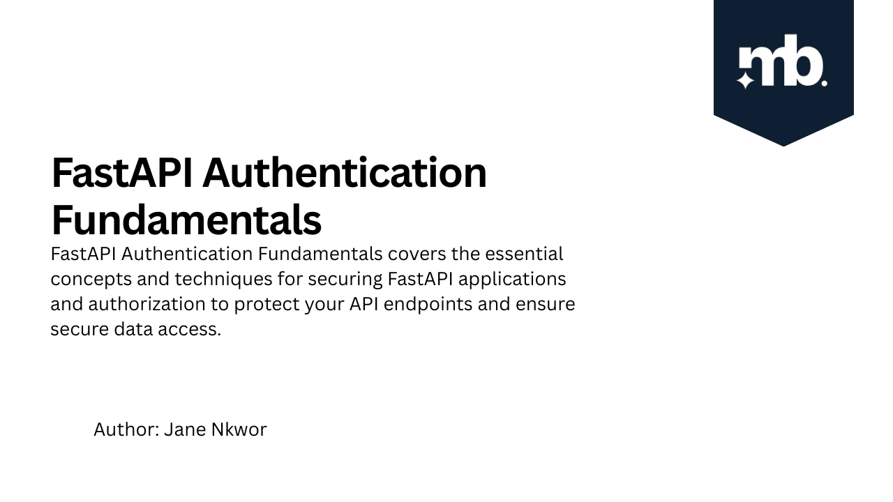 FastAPI Authentication Fundamentals